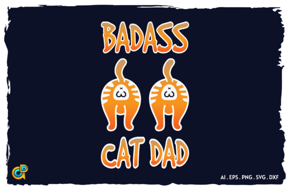 Badass Cat Dad Embroidery Design