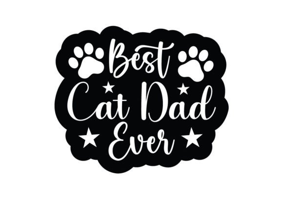 Best Cat Dad Ever Stickers SVG