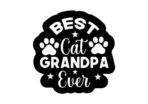 Best Cat Grandpa Ever Stickers SVG