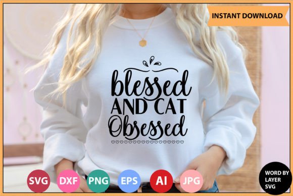 Blessed and Cat Obsessed SVG BUNDLE