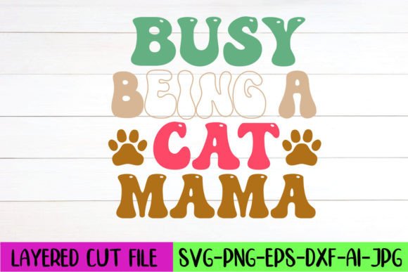 Busy Being a Cat Mama Retro SVG Design