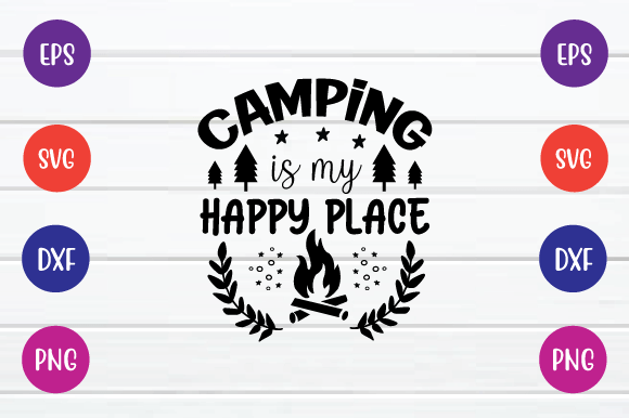 Camping is My Happy Place SVG