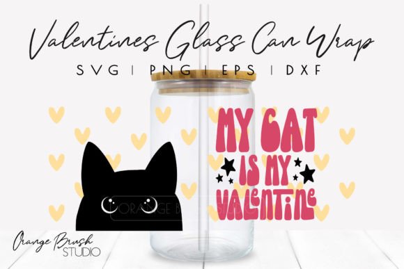 Cat Lover SVG Valentines Libbey Can SVG