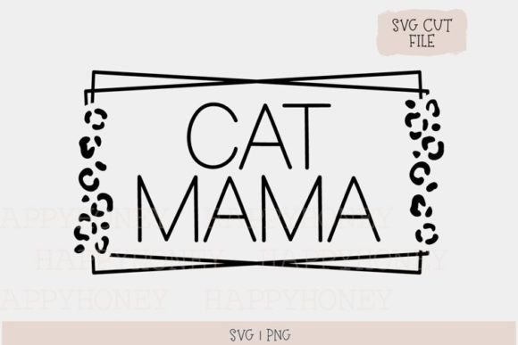 Cat Mama Leopard Svg Cut File
