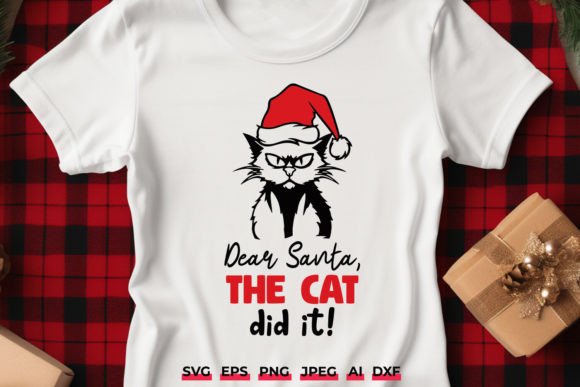 Christmas Dear Santa the Cat Did It SVG