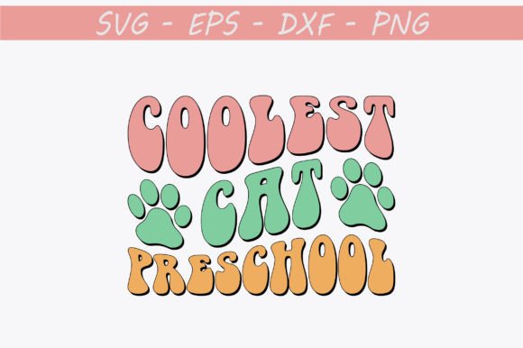 Coolest Cat Preschool Retro Svg Design