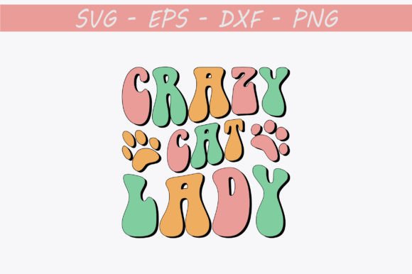 Crazy Cat Lady Retro Svg Design