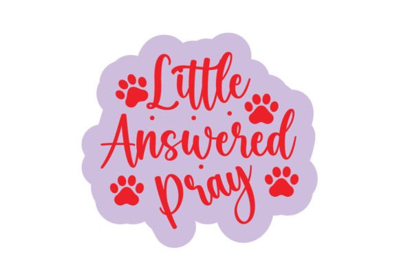 Little Answered Pray Stickers SVG