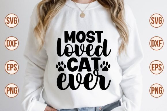 Most Loved Cat Ever Svg
