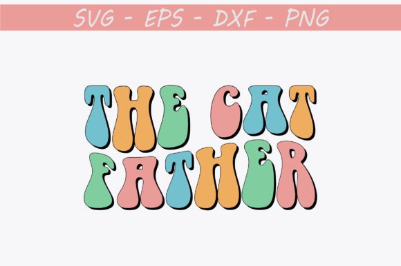 The Cat Father Retro Svg Design