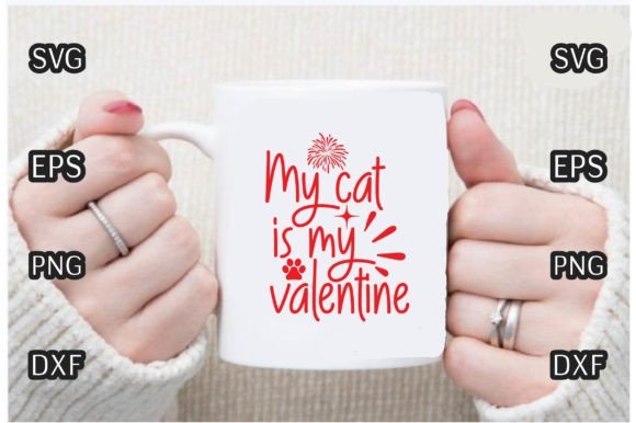 Valentines Day SVG, My Cat is My Valentin