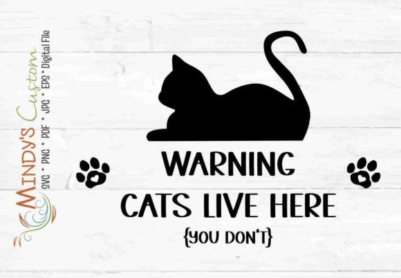 Warning Cats Live Here You Don't SVG